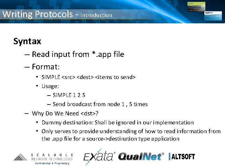 Writing Protocols - Introduction Syntax – Read input from *. app file – Format: