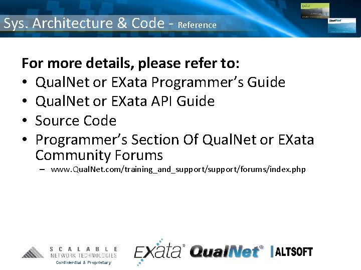 Sys. Architecture & Code - Reference For more details, please refer to: • Qual.