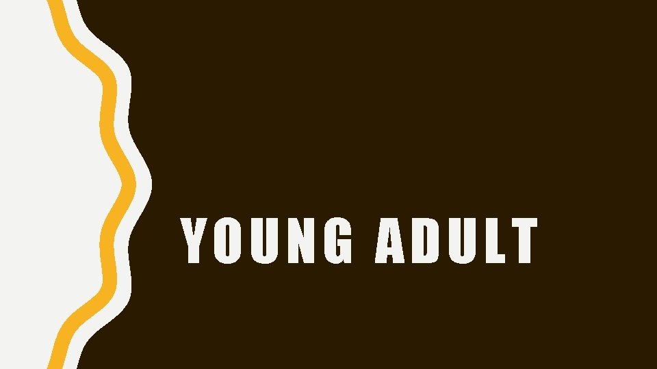 YOUNG ADULT 