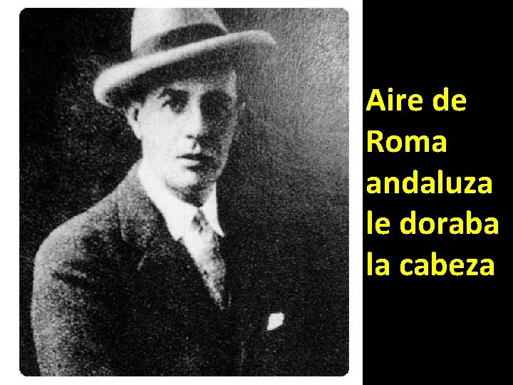 Aire de Roma andaluza le doraba la cabeza Aire de Roma andaluza le doraba la cabeza