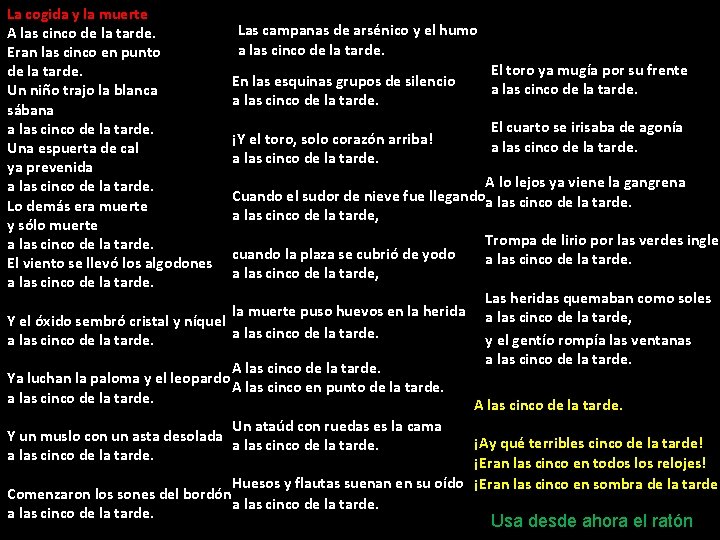 La cogida y la muerte A las cinco de la tarde. Eran las cinco La cogida y la muerte A las cinco de la tarde. Eran las cinco