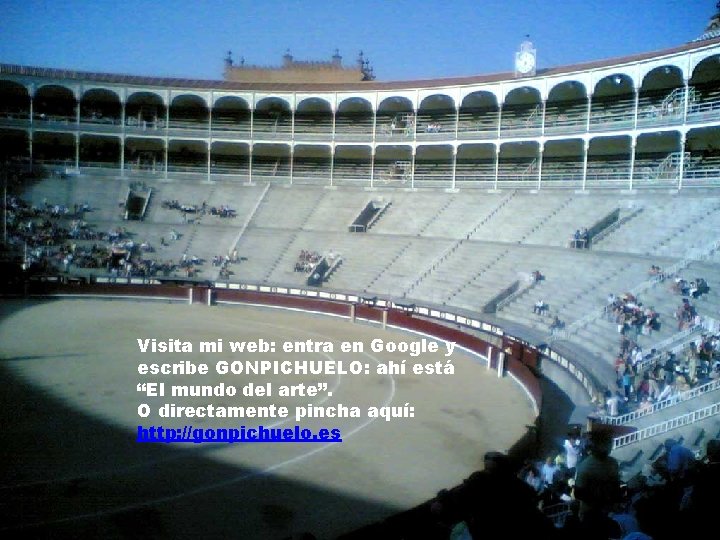 Visita mi web: entra en Google y escribe GONPICHUELO: ahí está “El mundo del Visita mi web: entra en Google y escribe GONPICHUELO: ahí está “El mundo del