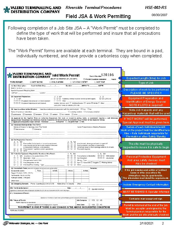 Riverside Terminal Procedures HSE-002 -RS Field JSA & Work Permitting 08/30/2007 Following completion of