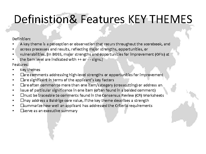 Definistion& Features KEY THEMES Definition: • A key theme is a perception or observation