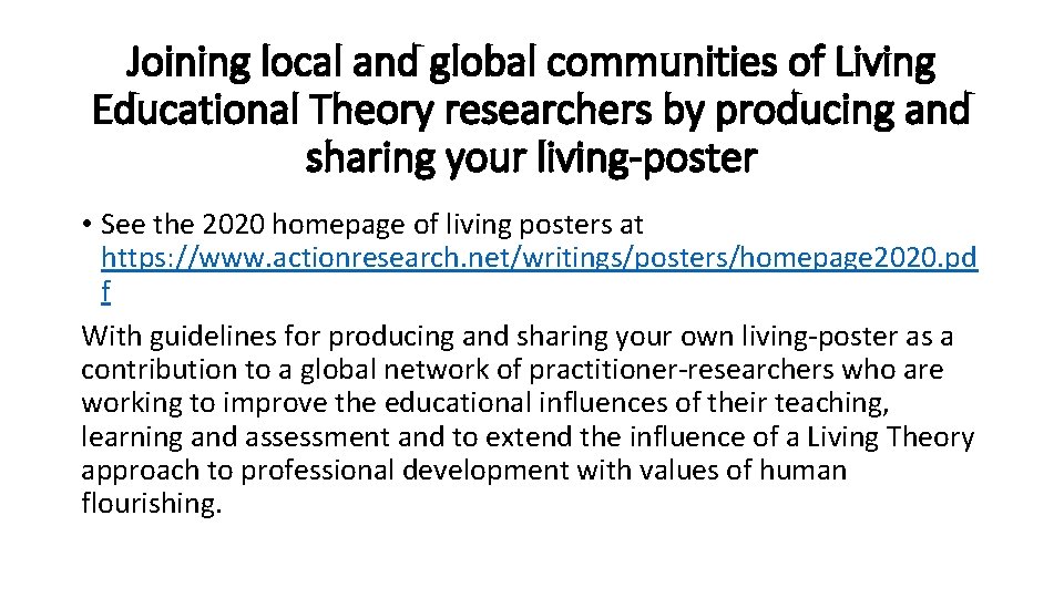 Joining local and global communities of Living Educational Theory researchers by producing and sharing
