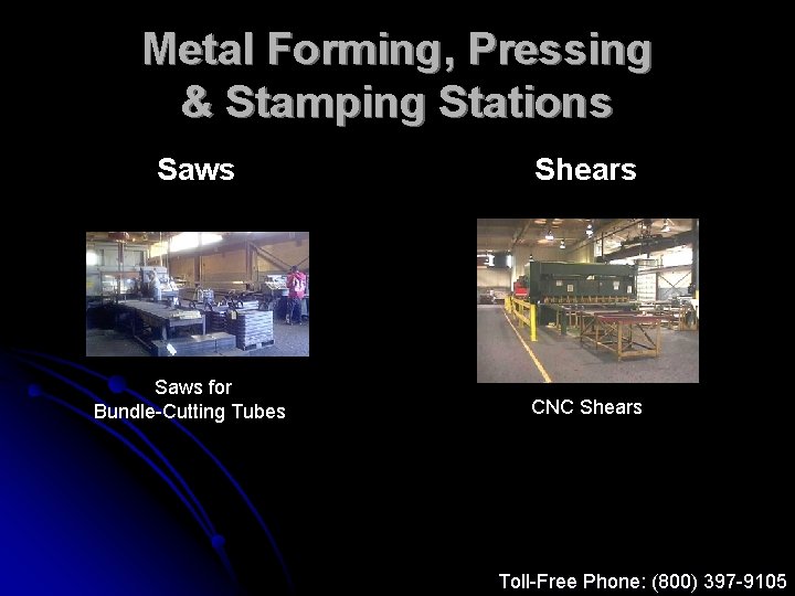 Metal Forming, Pressing & Stamping Stations Saws for Bundle-Cutting Tubes Shears CNC Shears Toll-Free