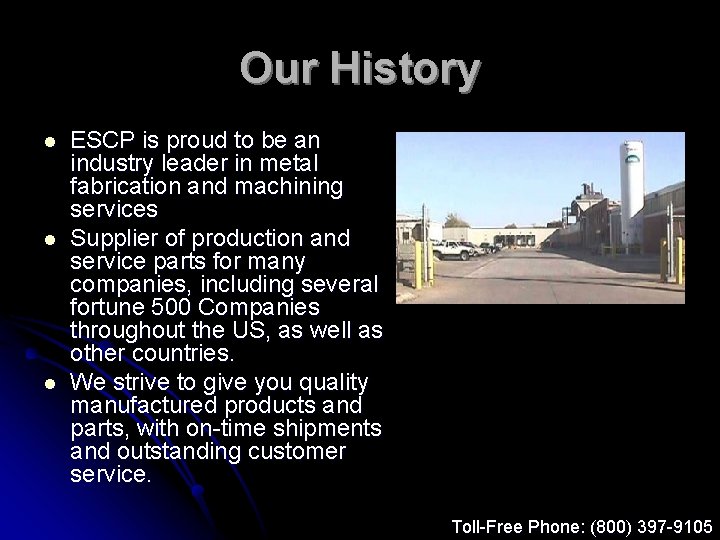 Our History l l l ESCP is proud to be an industry leader in