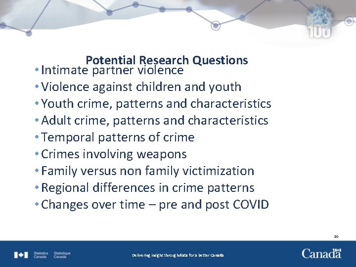Potential Research Questions • Intimate partner violence • Violence against children and youth •