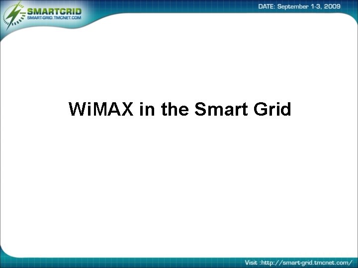 Wi. MAX in the Smart Grid 