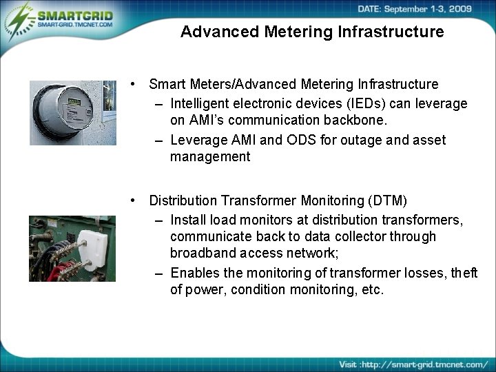 Advanced Metering Infrastructure • Smart Meters/Advanced Metering Infrastructure – Intelligent electronic devices (IEDs) can