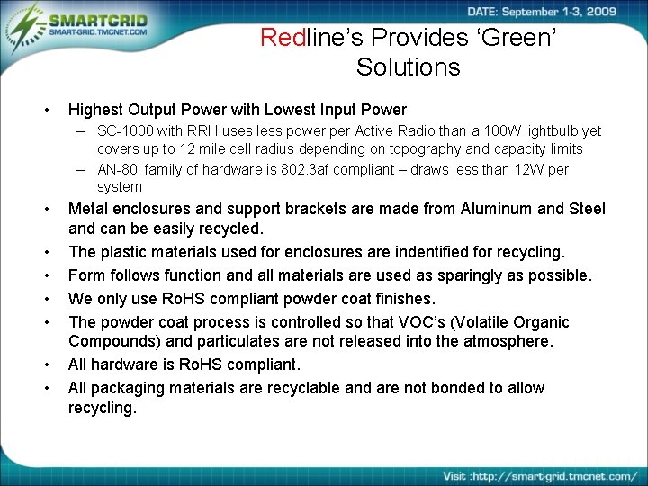 Redline’s Provides ‘Green’ Solutions • Highest Output Power with Lowest Input Power – SC-1000