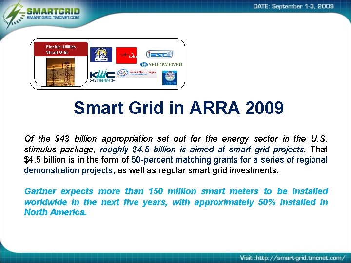 Electric Utilities Smart Grid in ARRA 2009 Of the $43 billion appropriation set out