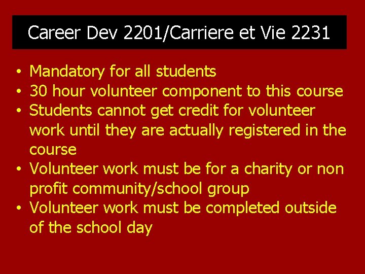 Career Dev 2201/Carriere et Vie 2231 • Mandatory for all students • 30 hour