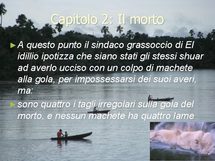 Capitolo 2: Il morto ► A questo punto il sindaco grassoccio di El idillio