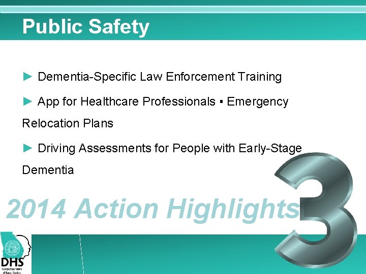 Public Safety ► Dementia-Specific Law Enforcement Training ► App for Healthcare Professionals ▪ Emergency