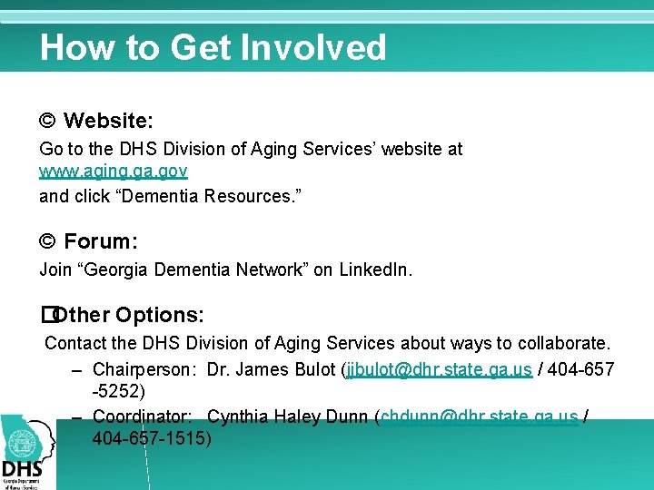 How to Get Involved © Website: Go to the DHS Division of Aging Services’
