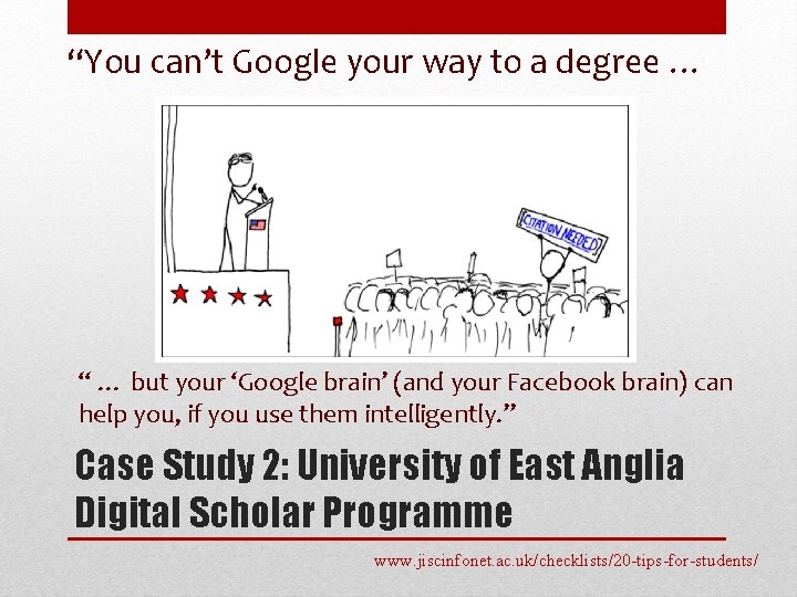 “You can’t Google your way to a degree … “ … but your ‘Google