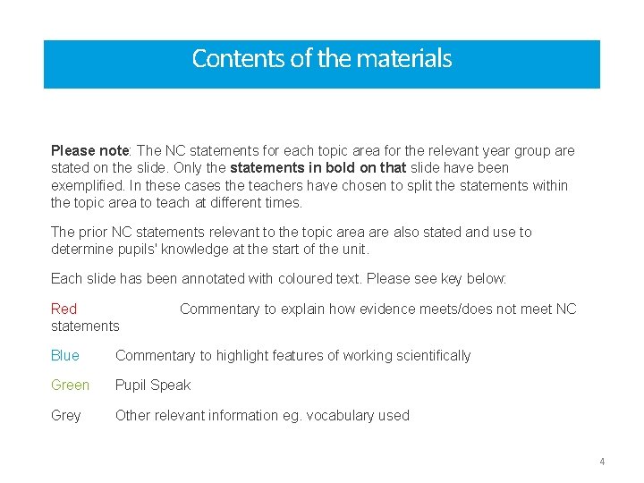 Contents of the materials Please note: The NC statements for each topic area for