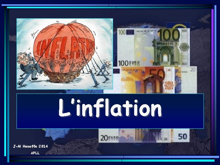 L’inflation J-M Heneffe 2014 19/02/2021 APLL 1 