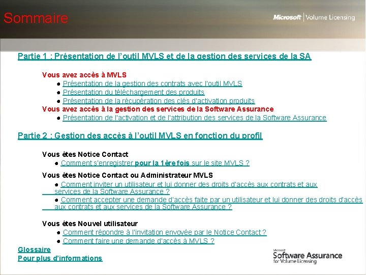 Sommaire Partie 1 : Présentation de l’outil MVLS et de la gestion des services