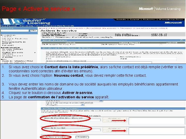 Page « Activer le service » 1. 2. 3. 4. 5. Si vous avez