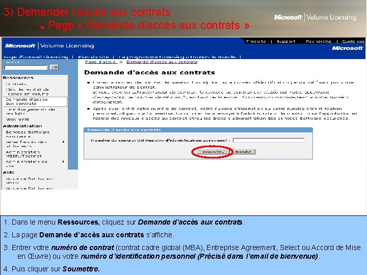 3) Demander l’accès aux contrats ■ Page « Demande d’accès aux contrats » 1.