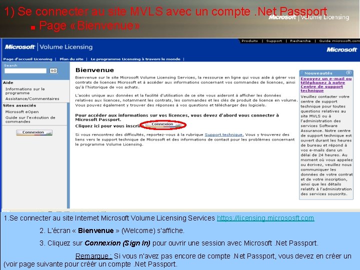 1) Se connecter au site MVLS avec un compte. Net Passport ■ Page «Bienvenue» 1) Se connecter au site MVLS avec un compte. Net Passport ■ Page «Bienvenue»