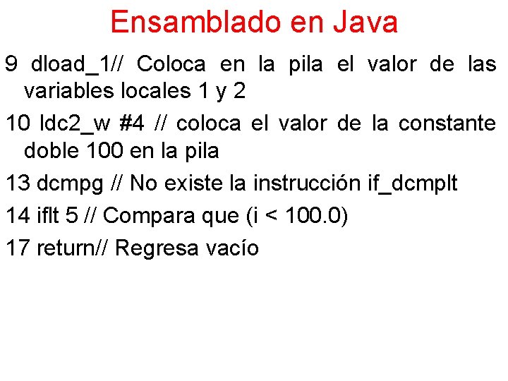 Ensamblado en Java 9 dload_1// Coloca en la pila el valor de las variables