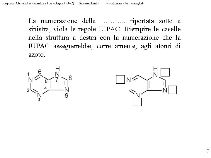 2019 -2020 Chimica Farmaceutica e Tossicologica I (O-Z) Giovanni Lentini Introduzione - Testi consigliati