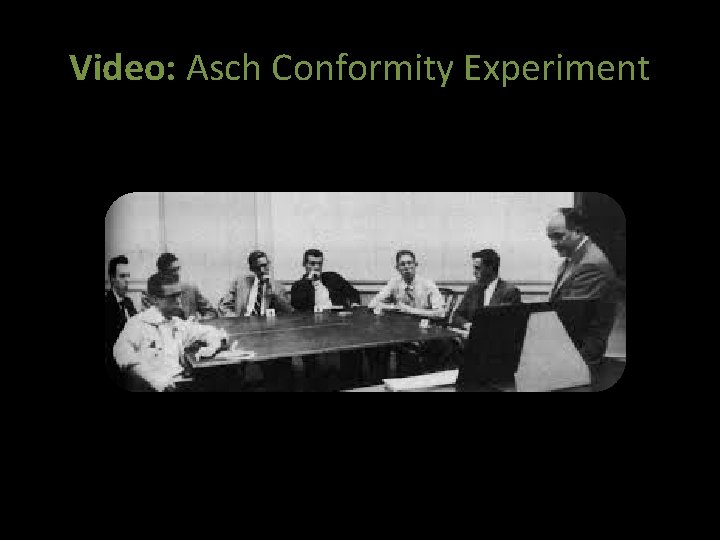 Video: Asch Conformity Experiment 