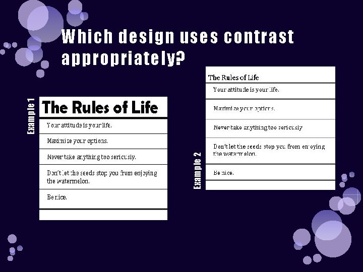 Example 2 Example 1 Which design uses contrast appropriately? 