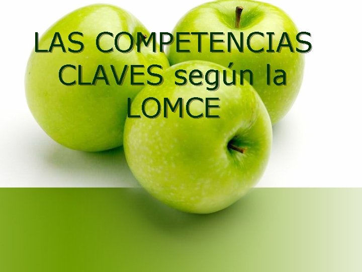 LAS COMPETENCIAS CLAVES según la LOMCE 