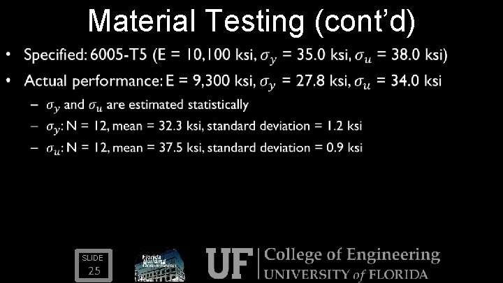 Material Testing (cont’d) • SLIDE 25 