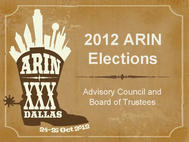 2012 ARIN Elections Advisory Council and Board of Trustees 
