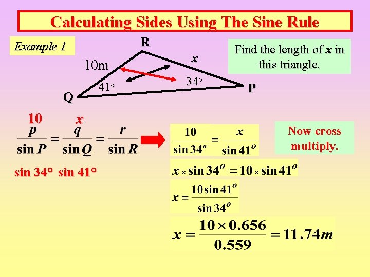 Calculating Sides Using The Sine Rule R Example 1 10 m 41 o Q