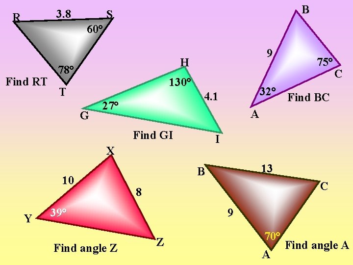 3. 8 R B S 60° Find RT 9 H 78° 130° T G