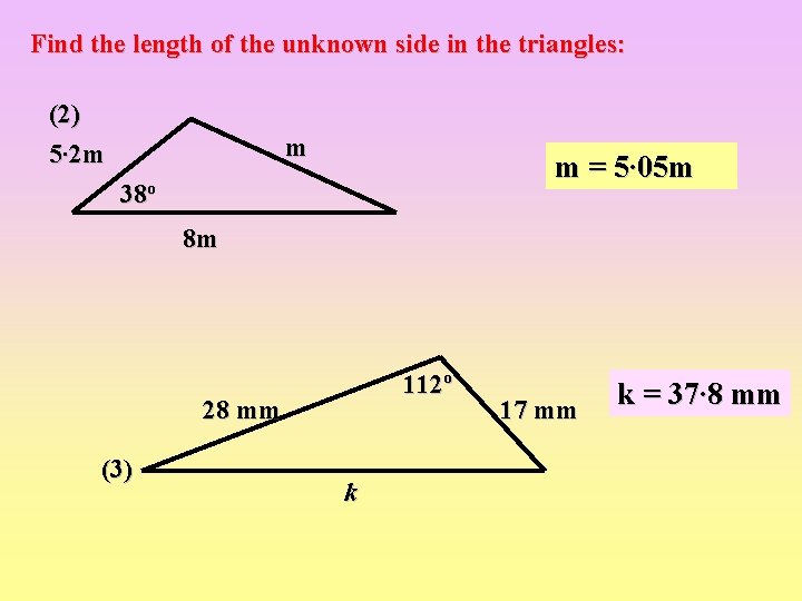 Find the length of the unknown side in the triangles: (2) 5∙ 2 m