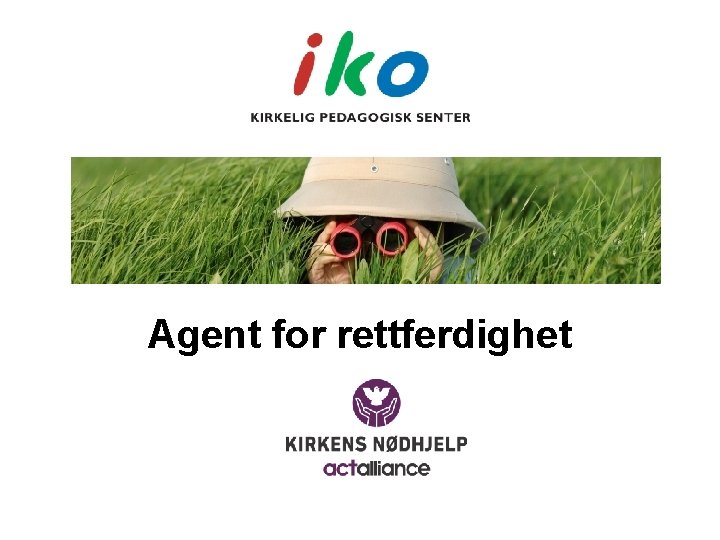 Agent for rettferdighet 