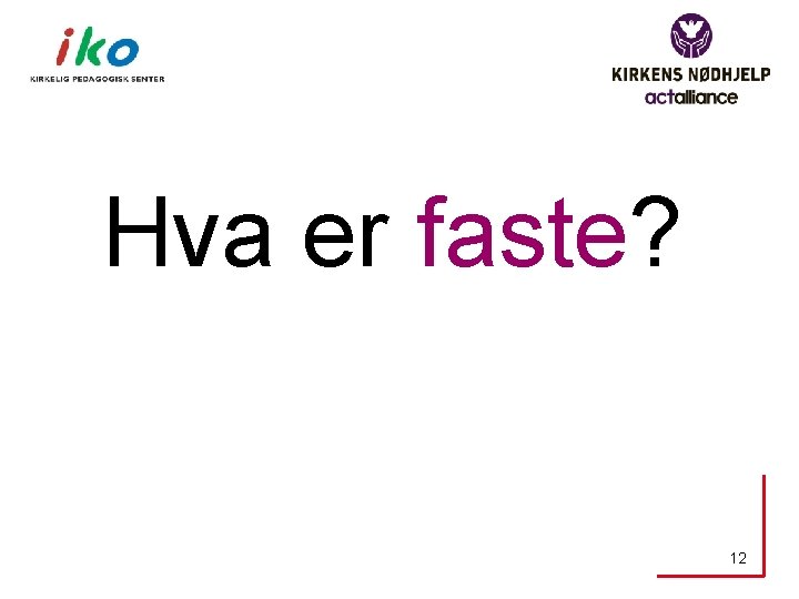Hva er faste? 12 
