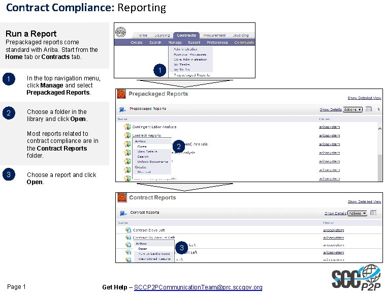 Contract Compliance: Reporting Run a Report Prepackaged reports come standard with Ariba. Start from