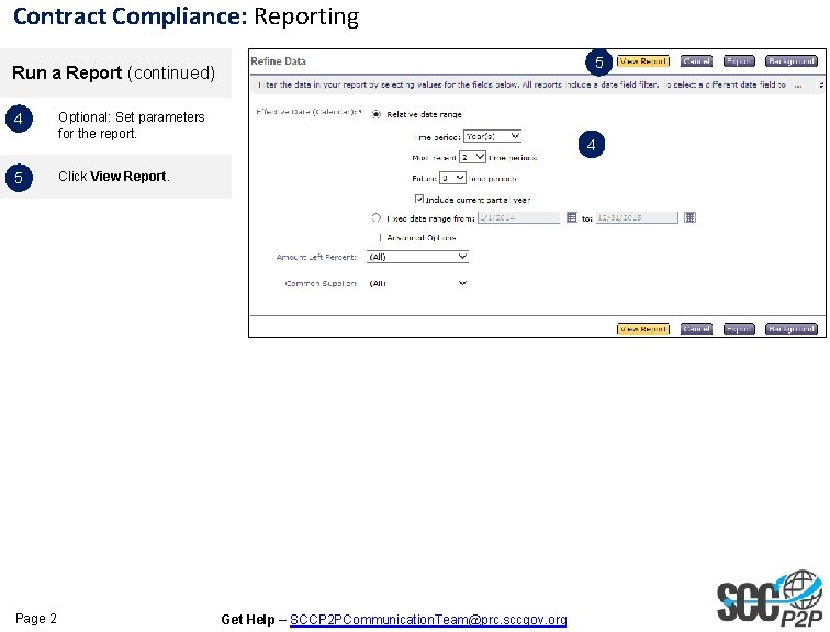 Contract Compliance: Reporting 5 Run a Report (continued) 4 5 Page 2 Optional: Set