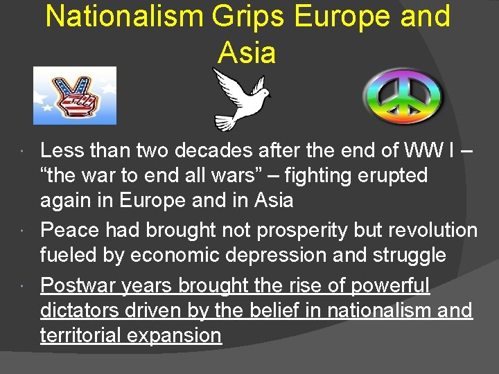 Nationalism Grips Europe and Asia Less than two decades after the end of WW