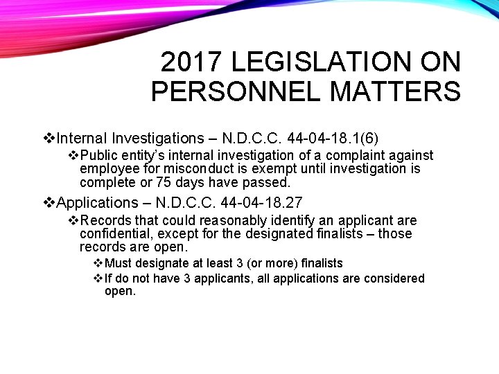 2017 LEGISLATION ON PERSONNEL MATTERS v. Internal Investigations – N. D. C. C. 44