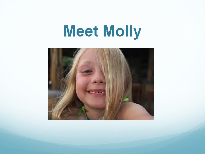 Meet Molly 