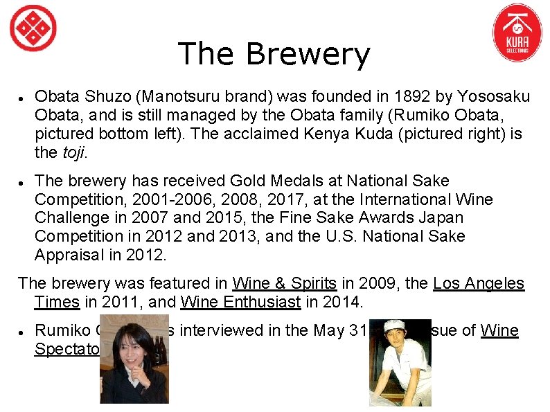 The Brewery Obata Shuzo (Manotsuru brand) was founded in 1892 by Yososaku Obata, and