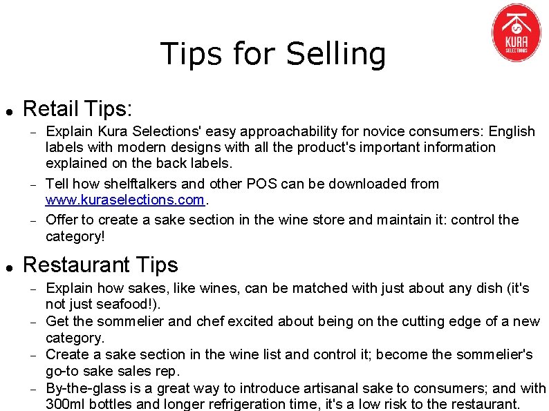 Tips for Selling Retail Tips: Explain Kura Selections' easy approachability for novice consumers: English