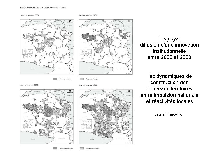 Les pays : diffusion d’une innovation institutionnelle entre 2000 et 2003 les dynamiques de