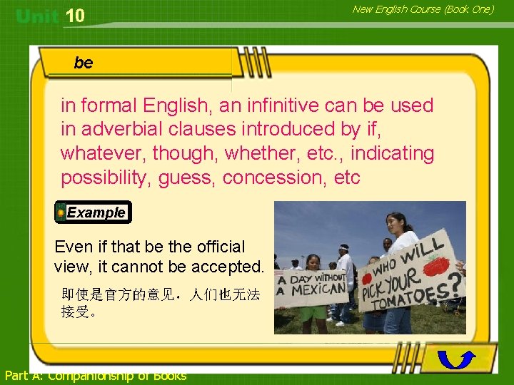 10 New English Course (Book One) be in formal English, an infinitive can be