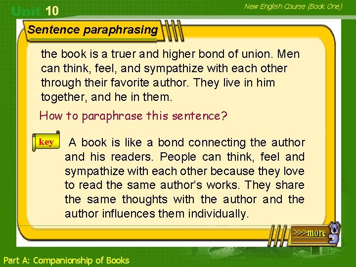 New English Course (Book One) 10 Sentence paraphrasing the book is a truer and