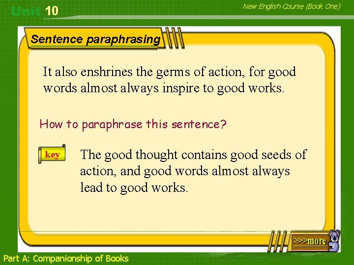 New English Course (Book One) 10 Sentence paraphrasing It also enshrines the germs of